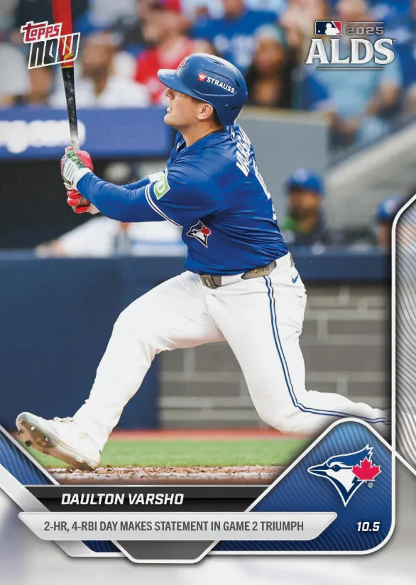 2025 Topps NOW Daulton Varsho MLB ALDS Blue Jays Card #828