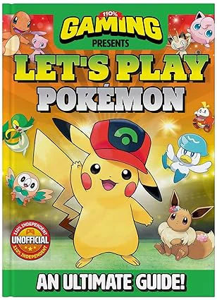 Let's Play Pokemon: An Ultimate Guide Hardcover